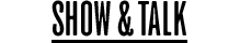 Show and Talk