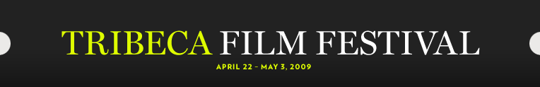 Tribeca Film Festival 2009