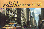 ‘Edible Manhattan’ Feast Now (Somewhat) Open to the Public