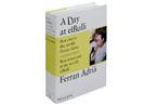 ‘A Day at elBulli’: An Exclusive Slideshow and Excerpt