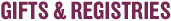 Gift and Registries