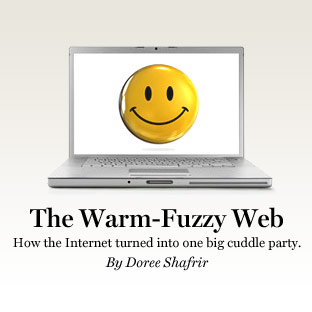 The Warm-Fuzzy Web