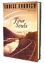 Four Souls by Louise Erdich.